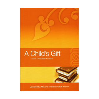 A Child's Gift | Duaas, Ahadeeth & Surahs - simplyislam