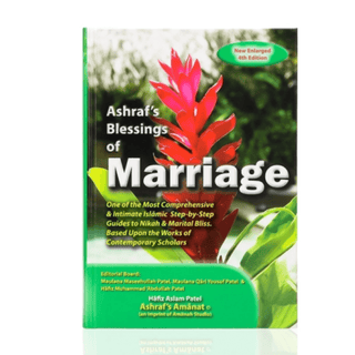 ASHRAF’S BLESSINGS OF MARRIAGE - simplyislam