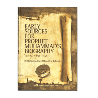 Early sources for Prophet Muhammad's Biography - simplyislam