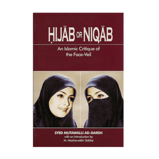 Hijab or Niqab An Islamic Critique of Face Veil Ad Darsh IBT books Limited - simplyislam