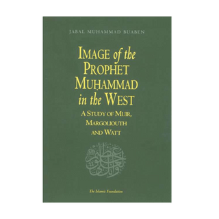 Image of the Prophet Muhammad in the West: A Study of Muir and - simplyislam