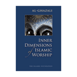 INNER DIMENSIONS OF ISLAMIC WORSHIP - simplyislam