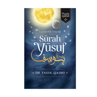 LESSONS FROM SURAH YUSUF - simplyislam