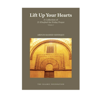 Lift Up Your Hearts Vol 2: Collection of 25 Khutbah for Friday - simplyislam