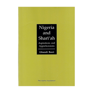 Nigeria and Shari‘ah: Aspirations and Apprehensions - simplyislam