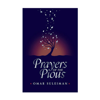 PRAYERS OF THE PIOUS - simplyislam