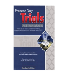 Present Day Trials and their Solutions Paperback – January 1, 2011 - simplyislam