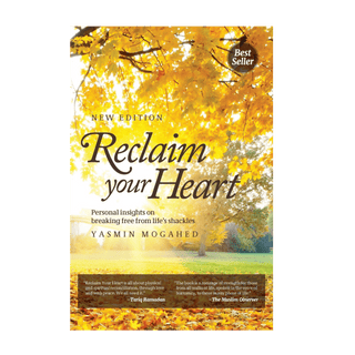 Reclaim Your Heart - Yasmin Mogahed - simplyislam