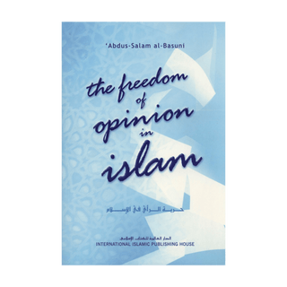 The Freedom of Opinion In Islam - simplyislam